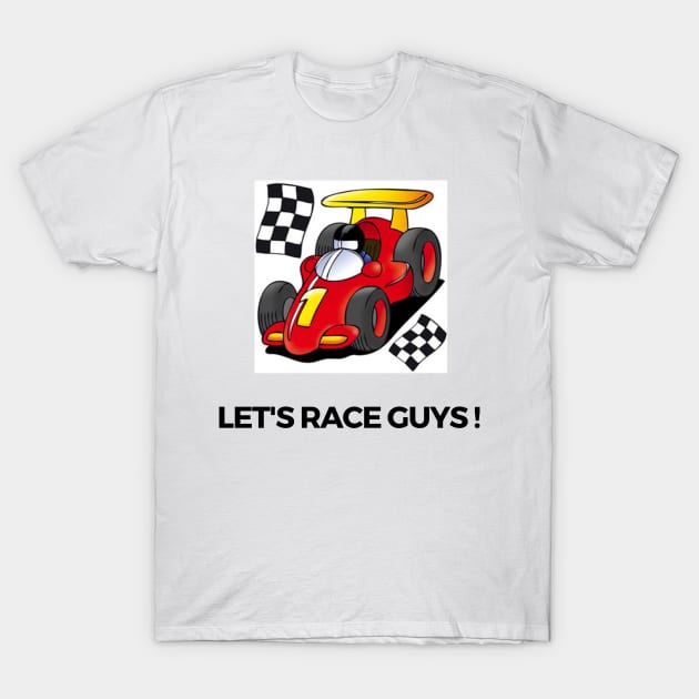 Let's race T-Shirt by speedsam